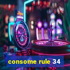 consome rule 34