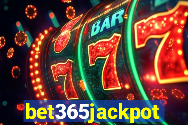 bet365jackpot