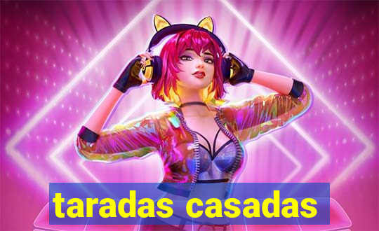 taradas casadas