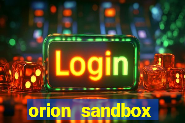 orion sandbox enhanced jogos 360