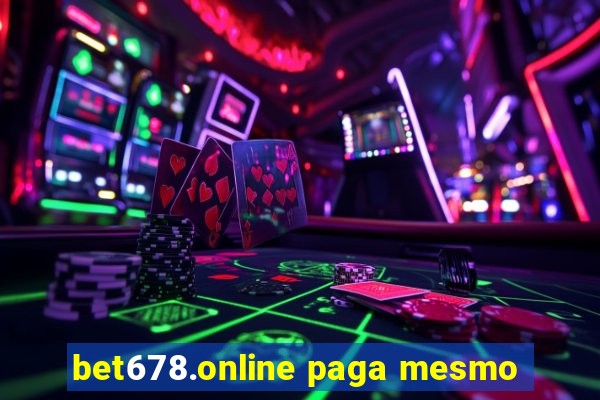 bet678.online paga mesmo