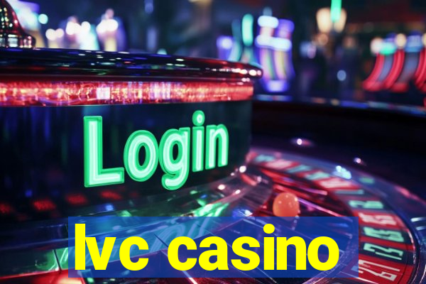 lvc casino