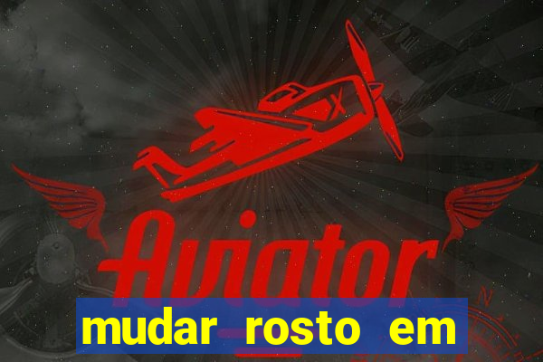 mudar rosto em fotos online