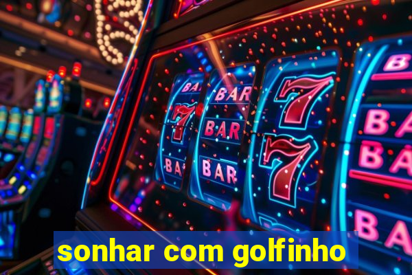 sonhar com golfinho