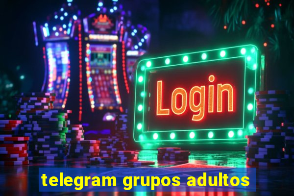 telegram grupos adultos