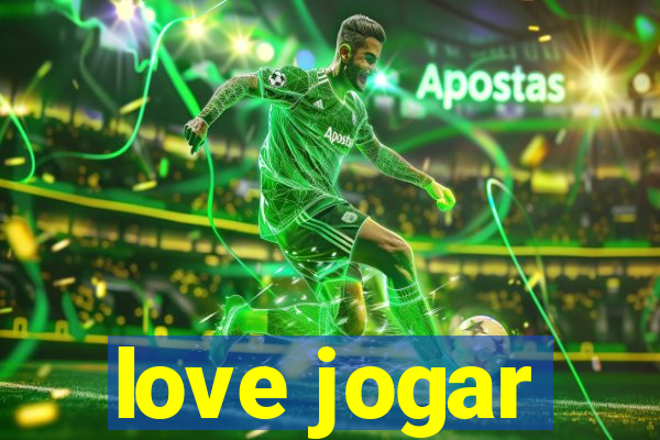 love jogar