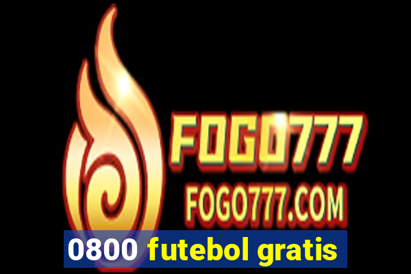 0800 futebol gratis