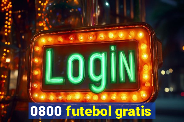 0800 futebol gratis