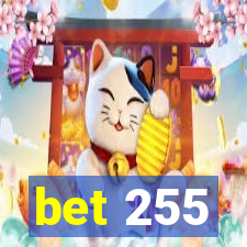 bet 255