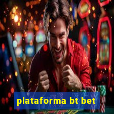 plataforma bt bet