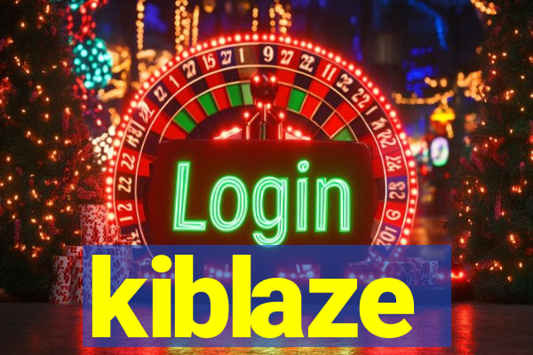 kiblaze