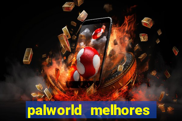 palworld melhores pals para trabalho