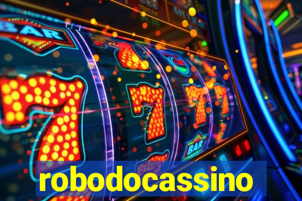 robodocassino