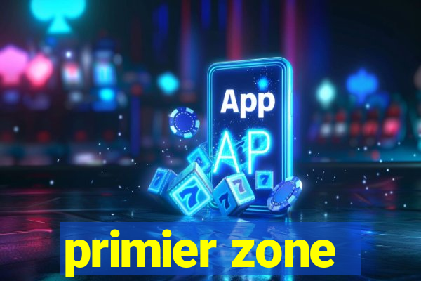 primier zone