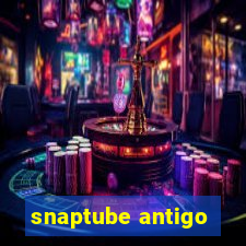 snaptube antigo