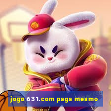 jogo 631.com paga mesmo