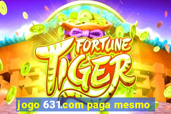 jogo 631.com paga mesmo