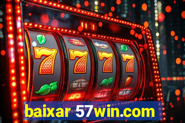 baixar 57win.com