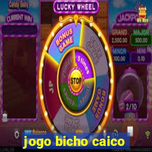 jogo bicho caico