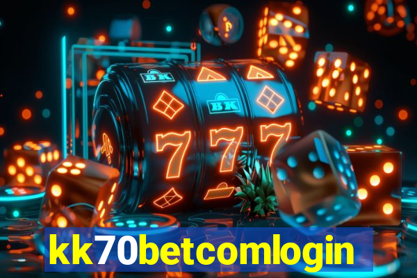 kk70betcomlogin