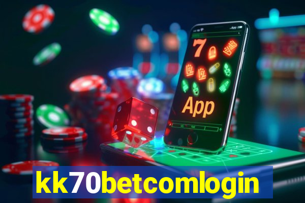 kk70betcomlogin