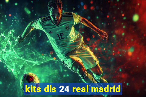 kits dls 24 real madrid