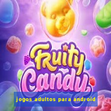 jogos adultos para android