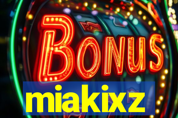 miakixz