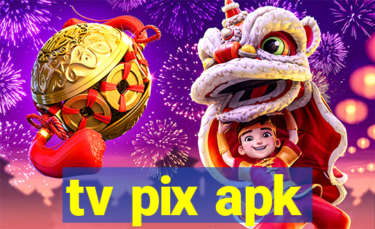 tv pix apk