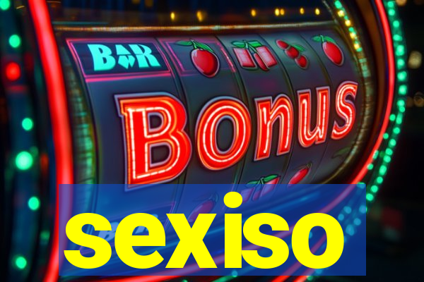 sexiso