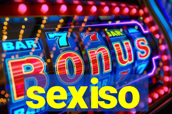 sexiso