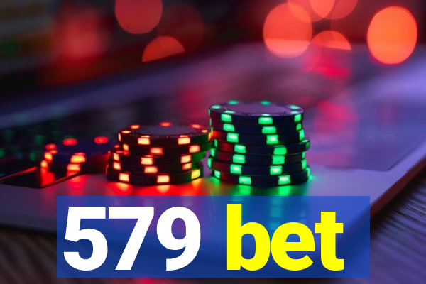 579 bet