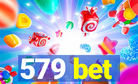 579 bet