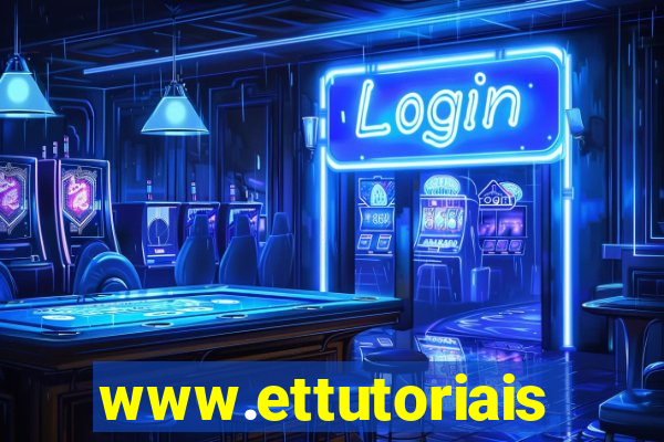 www.ettutoriais.com