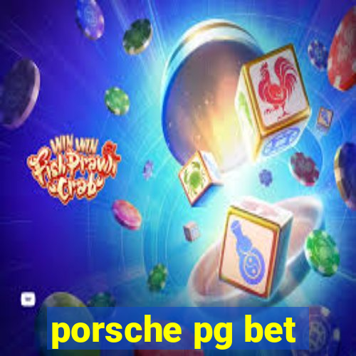 porsche pg bet