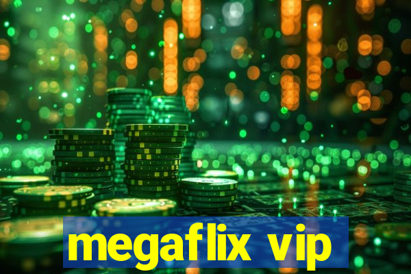 megaflix vip