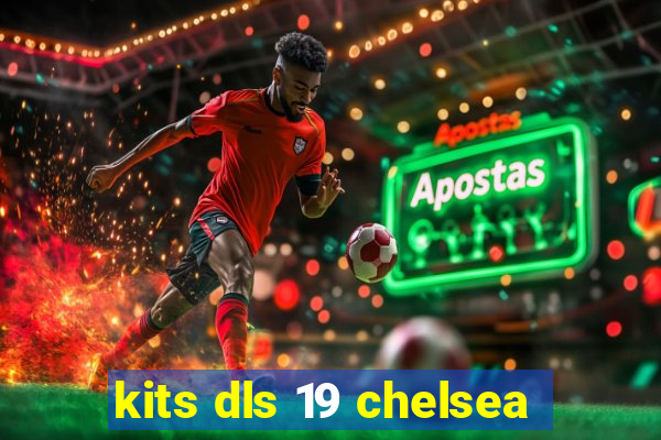 kits dls 19 chelsea