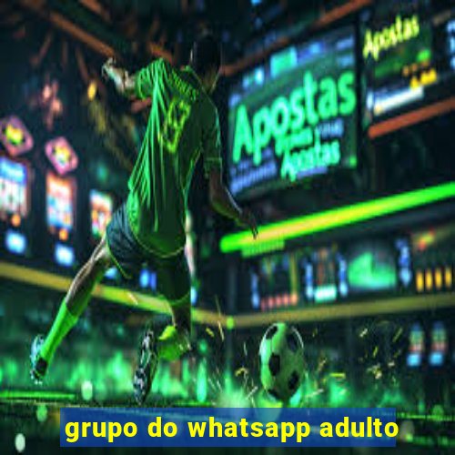 grupo do whatsapp adulto