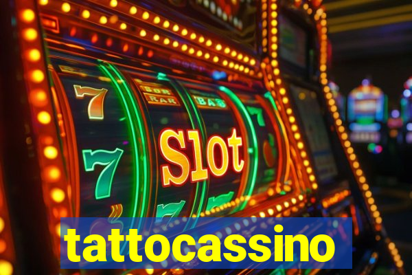 tattocassino