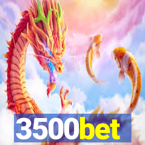 3500bet