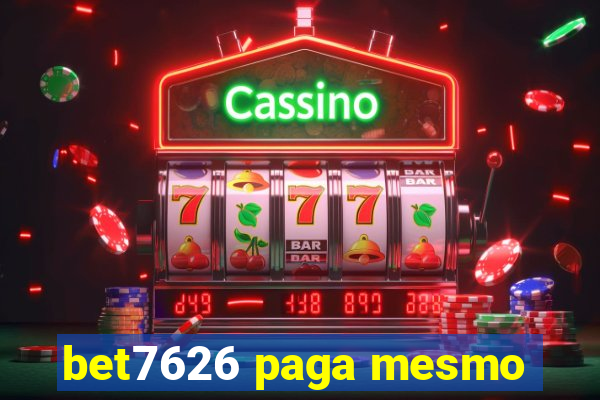 bet7626 paga mesmo