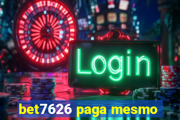 bet7626 paga mesmo