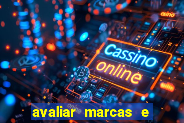 avaliar marcas e ganhar dinheiro