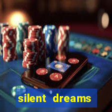 silent dreams reclame aqui