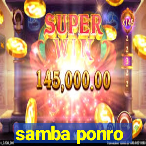 samba ponro