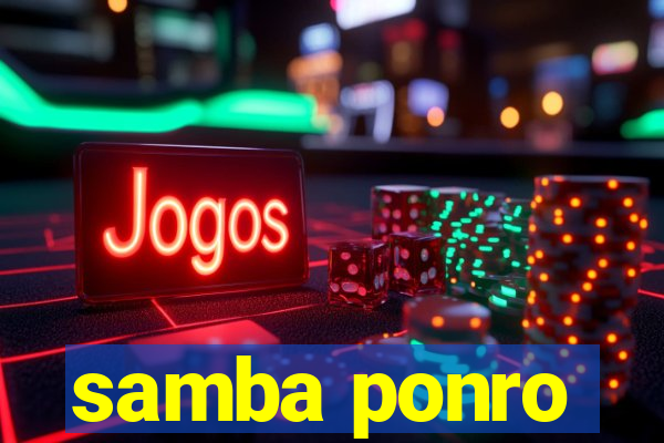 samba ponro