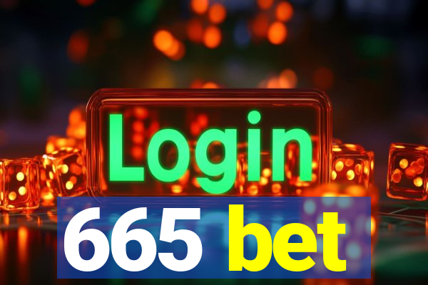 665 bet