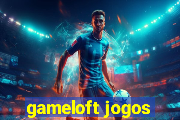 gameloft jogos