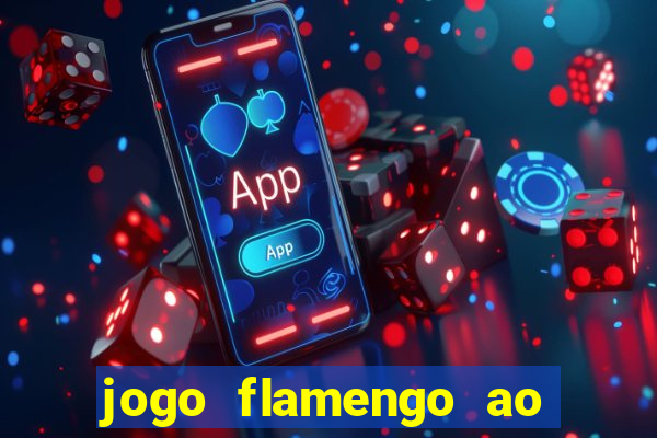 jogo flamengo ao vivo multicanais