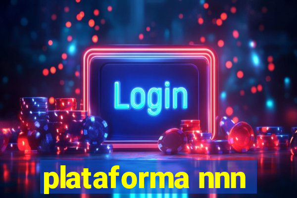 plataforma nnn